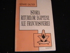 ISTORIA RITURILOR EGIPTENE ALE FRANCMASONERIEI-G. GALTIER-207 PG- foto