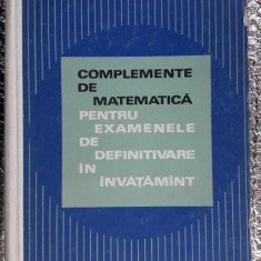 Complemente De Matematica Pentru Examenele De Definitivare In Invatamant
