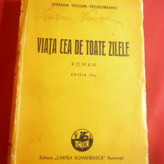 Stefana Velisar-Teodoreanu - Viata cea de toate zilele cca1940 Cartea Romaneasca