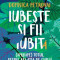 Iubeste si fii iubit(iubita): totul despre relatia de cuplu- Domnica Petrovai