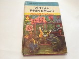 KENNETH GRAHAME - VINTUL PRIN SALCII-RF1/4