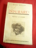 Paul Bujor - Indurare ! -Ed.1938 Cartea Romaneasca- Nuvele si Schite ,autograf