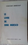 Cumpara ieftin CONSTANT MINESCAUT - LE LIVRE DE DINU MIRESCO (PARIS, 1972) [dedicatie/autograf]
