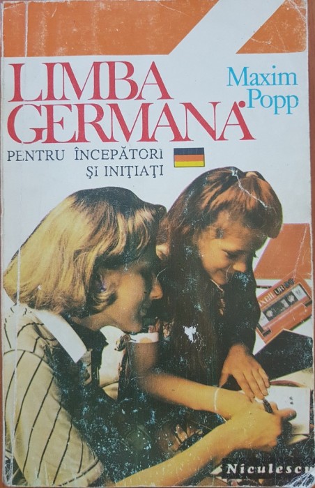 LIMBA GERMANA PENTRU INCEPATORI SI INITIATI - Maxim Popp