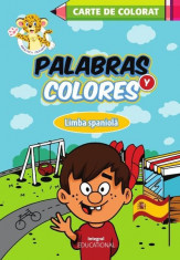 Palabras y colores. Carte de colorat. Limba spaniola foto