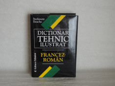 Dictionar tehnic ilustrat francez-roman, autor St. Enache, 1999 foto