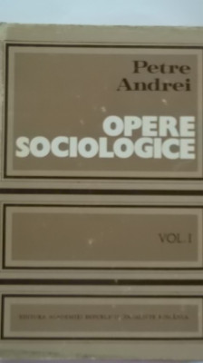 Petre Andrei - Opere sociologice, vol. I foto