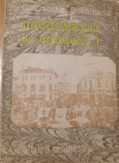 Bucurestii de altadata de Constantin Bacalbasa Vol 1 (1871 - 1877) foto