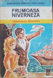 FRUMOASA NIVERNEZA - Alphonse Daudet (Biblioteca pentru toti copiii)