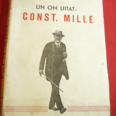 Al.Nora- Un om uitat- Constantin Mille -Ed. Cartea Romaneasca 1945