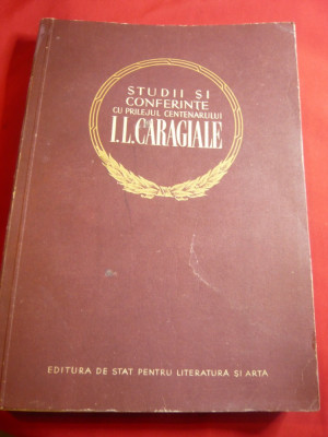 Studii si Conferinte cu prilejul Centenarului IL Caragiale 1952 ESPLA foto
