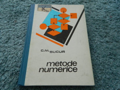 Metode numerice. C. M. Bucur. Ed. Facla, Timisoara, 1973 foto