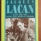 E. Roudinesco - Jacques Lacan Schita unei vieti, istoria unui sistem de gandire