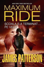 Maximum Ride. Scoala s-a terminat... pe veci! Vol. 2 foto