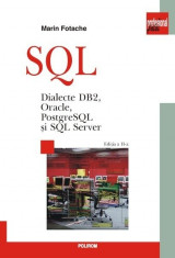 SQL. Dialecte DB2, Oracle, PostgreSQL si SQL Server. Editia a II-a foto