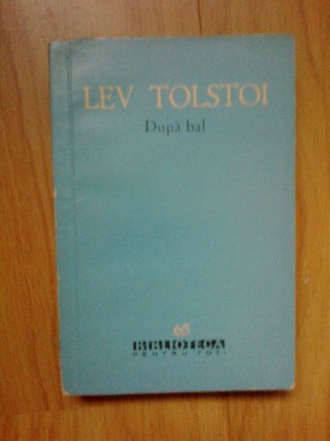 d8 Dupa Bal - Lev Tolstoi foto