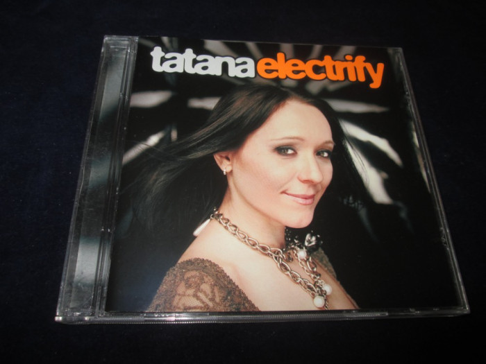 Tatana - Electrify _ CD,album _ TBA (Elvetia , 2006)