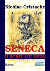Seneca ii scrie lui Iisus foto