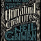 Unnatural Creatures: Stories Selected by Neil Gaiman, Hardcover