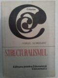 Structuralismul / Virgil Nemoianu 1967 volum de debut