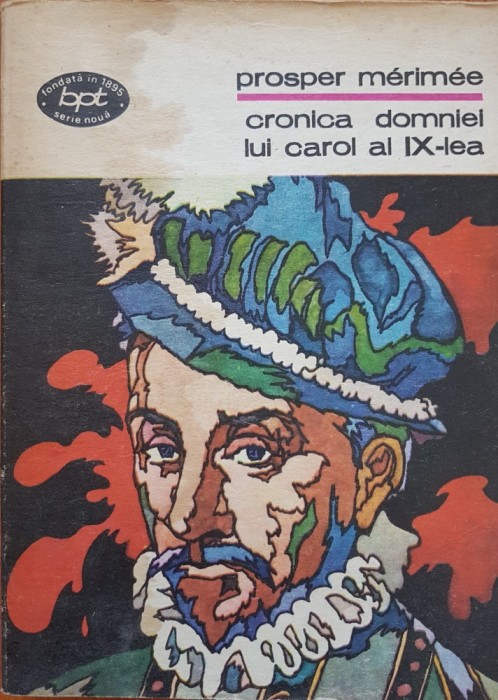CRONICA DOMNIEI LUI CAROL AL IX-LEA - Prosper Merimee