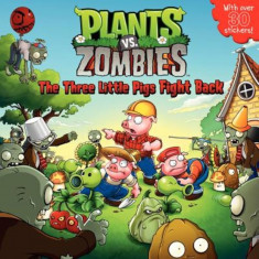 Plants vs. Zombies: The Three Little Pigs Fight Back [With Over 30 Stickers], Paperback foto