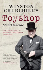 Winston Churchill&amp;#039;s Toyshop: The Inside Story of Military Intelligence (Research), Paperback foto