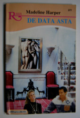 De data asta - Madeline Harper - Colectia Romantic/ Editura Alcris- Nr.277 foto