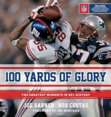 100 Yards of Glory: The Greatest Moments in NFL History, Hardcover foto