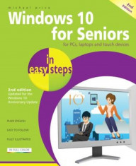 Windows 10 for Seniors in Easy Steps: Covers the Windows 10 Anniversary Update, Paperback foto
