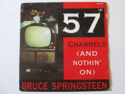 Vinil single 7&amp;#039;&amp;#039; Bruce Springsteen:57 Channels(And nothin&amp;#039; on),Columbia 1992 foto