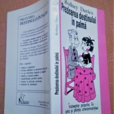 Prezicerea destinului in palma. Editura Polimark, 1999 - Rodney Davies