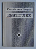 Restituire - Victoria Ana Tausan, tiraj 940 exemplare