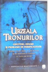 Urzeala Tronurilor. Ghicitori, enigme si probleme de perspicacitate. Vol. 2 foto