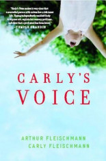 Carly&amp;#039;s Voice: Breaking Through Autism, Paperback foto