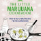 The Little Marijuana Cookbook, Paperback