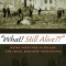 ``What! Still Alive?!``: Jewish Survivors in Poland and Israel Remember Homecoming, Paperback