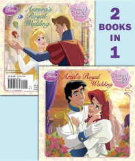 Ariel&amp;#039;s Royal Wedding/Aurora&amp;#039;s Royal Wedding (Disney Princess), Paperback foto