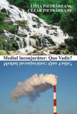 Mediul inconjurator: Quo Vadis? foto