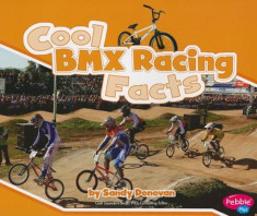 Cool BMX Racing Facts, Paperback foto