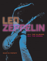 Led Zeppelin: All the Albums, All the Songs, Hardcover foto