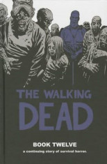 The Walking Dead, Book 12, Hardcover foto