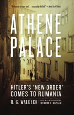 Athene Palace Hitler&amp;#039;s &amp;quot;New Order&amp;quot; Comes To Rumania | R. G. Waldeck foto