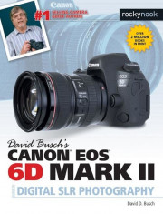 David Busch&amp;#039;s Canon EOS 6d Mark II Guide to Digital Slr Photography, Paperback foto