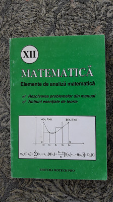Matematica Elemente De Analiza Matematica A XII A - STARE FOARTE BUNA . foto