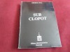 George Anca - Sub Clopot - Roman - Beletristica
