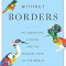 Birding Without Borders: An Obsession, a Quest, and the Biggest Year in the World, Hardcover