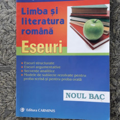 LIMBA SI LITERATURA ROMANA ESEURI - SOARE , NOUL BAC .