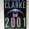 Arthur C. Clarke ? 2001 a Space Odyssey