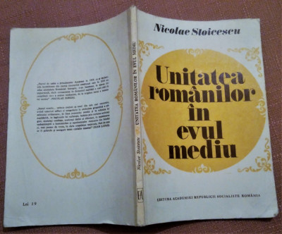 Unitatea romanilor in evul mediu. Editura Academiei, 1983 - Nicolae Stoicescu foto